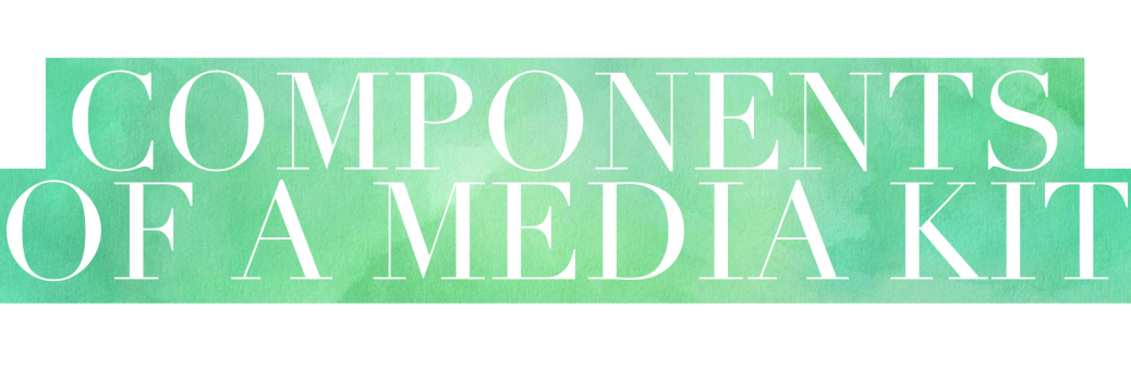 A typographic header which reads 'Components of a media kit'